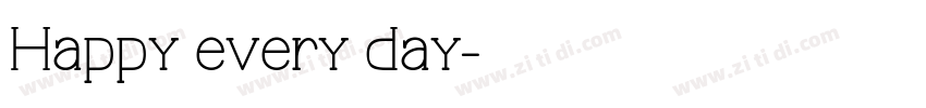 Happy every day字体转换
